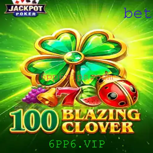 Descubra o Fascinante Mundo de 100BlazingClover